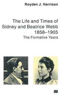 Life and Times of Sidney and Beatrice Webb 1858-1905 : The Formative Years -- Paperback