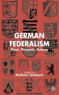 ドイツの連邦制：史的考察<br>German Federalism : Past, Present, Future (New Perspectives in German Studies)
