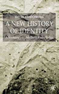 アイデンティティ新史<br>A New History of Identity : A Sociology of Medical Knowledge