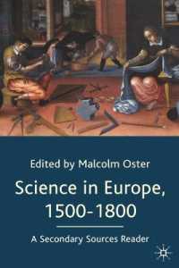Science in Europe, 1500 to 1800 : A Secondary Source Reader