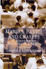Ｃ．Ｐ．キンドルバーガー著／熱狂、恐慌、崩壊：金融恐慌の歴史（第４版）<br>Manias, Panics and Crashes: A History of Financial Crises （4TH）