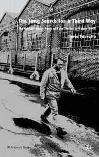 第三の道への長い道程：戦後の欧州左派<br>The Long Search for a Third Way : The British Labour Party and Italian Left since 1945 (St. Antony's)