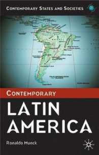現代ラテンアメリカ概説<br>Contemporary Latin America (Contemporary States and Societies)