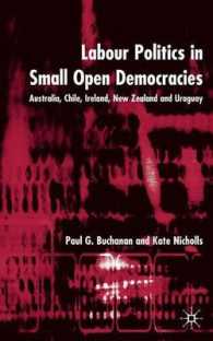 Labour Politics in Small Open Democracies : Australia, Chile, Ireland, New Zealand, and Uruguay