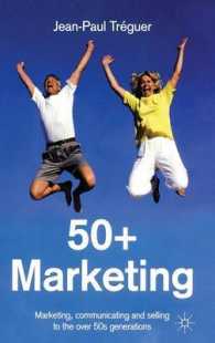 中高年向けマーケティング<br>50+ Marketing : Marketing, Communicating and Selling to the over 50s Generations