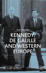 Kennedy, De Gaulle and Western Europe (Cold War History)