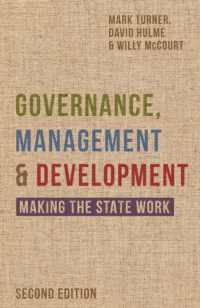ガバナンス、管理と開発：途上国の政策過程（第２版）<br>Governance, Management and Development : Making the State Work （2ND）