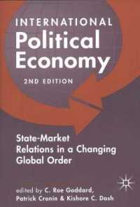 International Political Economy: Readings on State-Market Relations in the Changing Global Order （2ND）