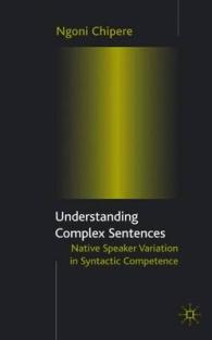 Understanding Complex Sentences: Native Speaker Variation in Syntactic Competence （2003 ed.）