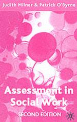 社会福祉実践における評価（第２版）<br>Assessment in Social Work -- Paperback （2 REV ED）