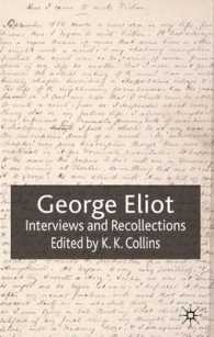 ジョージ・エリオット：インタビュー・回想<br>George Eliot : Interviews and Recollections