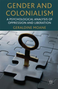 ジェンダーと植民地主義：抑圧と解放の心理学的分析（改訂版）<br>Gender and Colonialism : A Psychological Analysis of Oppression and Liberation