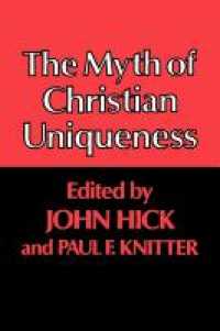 The Myth of Christian Uniqueness