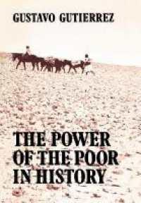 The Power of the Poor in History : Selected Writings