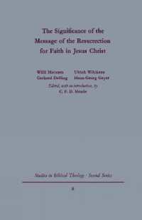 The Signgificance of the Message of the Resurrection for Faith in Jesus Christ (Studies in Biblical Theology Second Series)