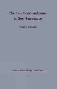 The Ten Commandments in New Perspective (Studies in Biblical Theology Second Series)
