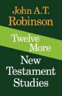 Twelve More New Testament Studies (Xpress Reprints)