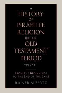 A History of Israelite Religion in the Old Testament Period Volume 1 from the Beginnings to the End of the Exile