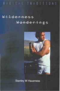 Wilderness Wanderings (Radical Traditions)