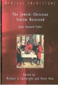 Jewish-christian Schism Revisited : John Howard Yoder (Radical Traditions)