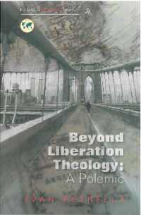 Beyond Liberation Theology : A Polemic