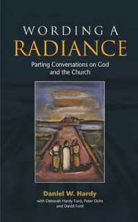 Wording a Radiance : Parting Conversations about God and the Church