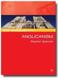 SCM Studyguide to Anglicanism : Anglicanism （STG）