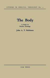 The Body : A Study in Pauline Theology (Studies in Biblical Theology)