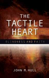 The Tactile Heart : Blindness and Faith