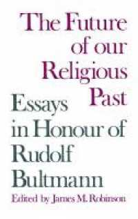 The Future of Our Religious Past : Essays in Honour of Rudolf Bultmann