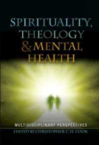 Spirituality, Theology and Mental Health : Interdisciplinary Perspectives