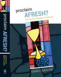 Proclaim Afresh? : Sacramental Theology and Ministry