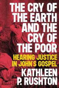 The Cry of the Earth and the Cry of the Poor : Hearing Justice in John's Gospel