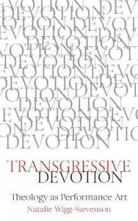 Transgressive Devotion : Theology as Performance Art
