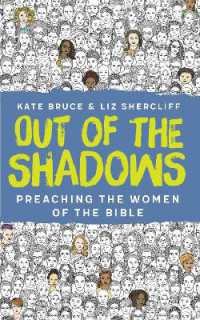 Out of the Shadows : Preaching the Women of the Bible
