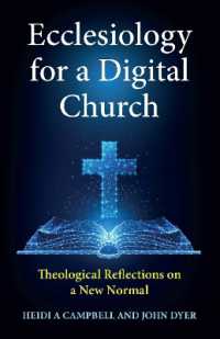 Ecclesiology for a Digital Church : Theological Reflections on a New Normal