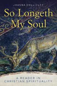 So Longeth My Soul : A Reader in Christian Spirituality