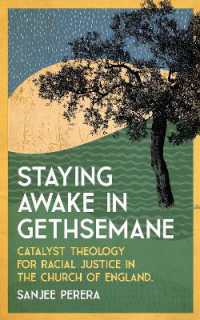 Staying Awake in Gethsemane : Catalyst Theology for Racial Justice in the Church of England.