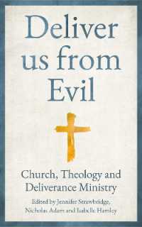 Deliver us from Evil : Church, Theology and Deliverance Ministry