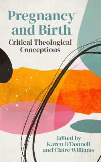 Pregnancy and Birth : Critical Theological Conceptions