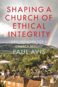 Shaping a Church of Ethical Integrity : Groundwork for a Church Rebuilt