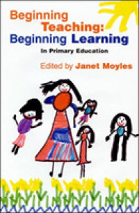 Beginning Teaching, Beginning Learning in Primary Education