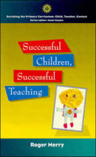 Successful Children, Successful Teaching (Enriching the Primary Curriculum--child, Teacher, Context)