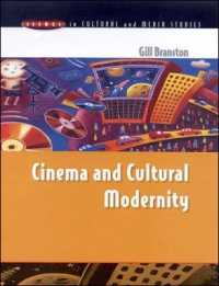 映画と文化的モダニティ<br>Cinema and Cultural Modernity (Issues in Cultural and Media Studies)