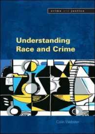 Understanding Race and Crime (Crime and Justice)