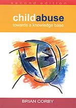 児童虐待：英国の政策（第２版）<br>Child Abuse : Towards a Knowledge Base （2ND）