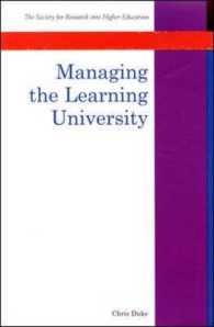 大学のマネジメント理論：批判的考察<br>Managing the Learning University (Srhe and Open University Press Imprint)