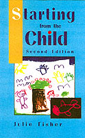 Starting from the Child : Teaching and Learning from 3 to 8 （2ND）