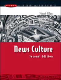 ニュース文化（第２版）<br>News Culture (Issues in Cultural and Media Studies) （2ND）
