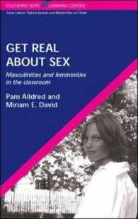 教育における性、男性性、女性性<br>Get Real about Sex : The Politics and Practice of Sex Education